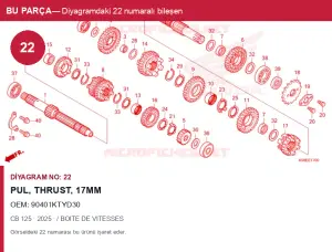 Honda CB Orijinal Pul, THRUST, 17MM 90401KTYD30 (2025) — / BOITE DE VITESSES (Türkiye)