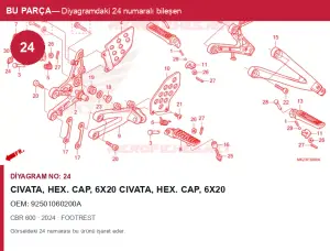 Honda CBR Orijinal Civata, Hex. Cap, 6X20 Civata, Hex. Cap, 6X20 92501060200A (2024) — FOOTREST (Türkiye)
