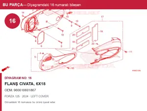 Honda FORZA Orijinal Flanş civata, 6X18 960010601807 (2024) — LEFT COVER (Türkiye)