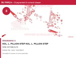 Honda FORZA Orijinal Kol, L. PILLION Step Kol, L. PILLION Step 50730MJSJ70 (2025) — FOOTREST (Türkiye)