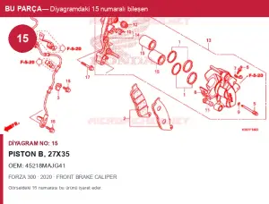 Honda FORZA Orijinal Piston B, 27X35 45218MAJG41 (2020) — FRONT BRAKE CALIPER (Türkiye)