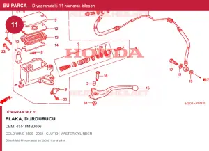 Honda GOLD WING Orijinal Plaka, Durdurucu 45518MB0006 (2002) — CLUTCH MASTER CYLINDER (Türkiye)