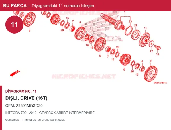Honda INTEGRA Orijinal Dişli, Drive (16T) 23801MGSD30 (2013) — GEARBOX ARBRE INTERMEDIAIRE (Türkiye)