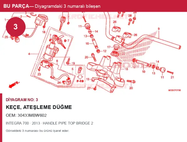 Honda INTEGRA Orijinal Keçe, Ateşleme Düğme 30433MBW602 (2013) — HANDLE PIPE TOP BRIDGE 2 (Türkiye)
